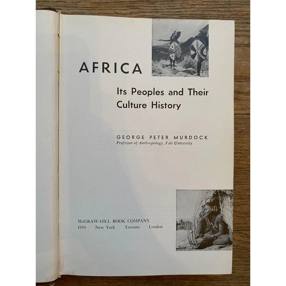 Africa Its Peoples and Their Culture History By George Peter‎ Murdock 1959